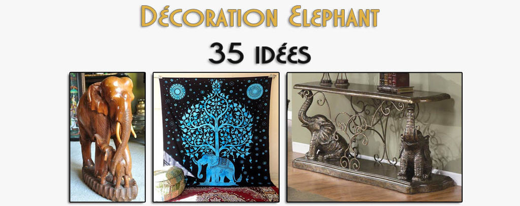 Décoration Éléphant : 35 Idées Audacieuses